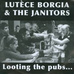 The Janitors : Looting the Pubs...